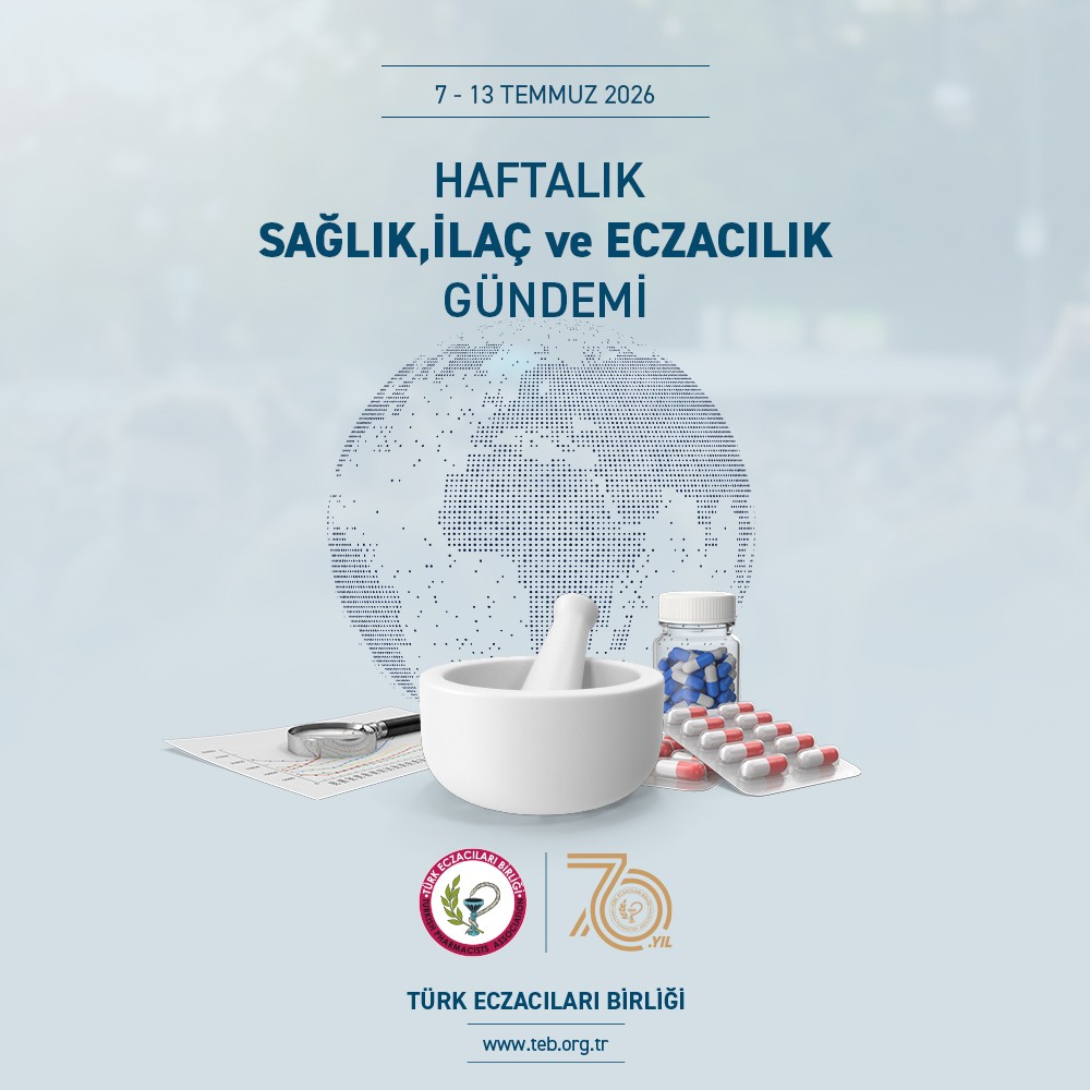 Haftalık Sağlık İlaç ve Eczacılık Gündemi