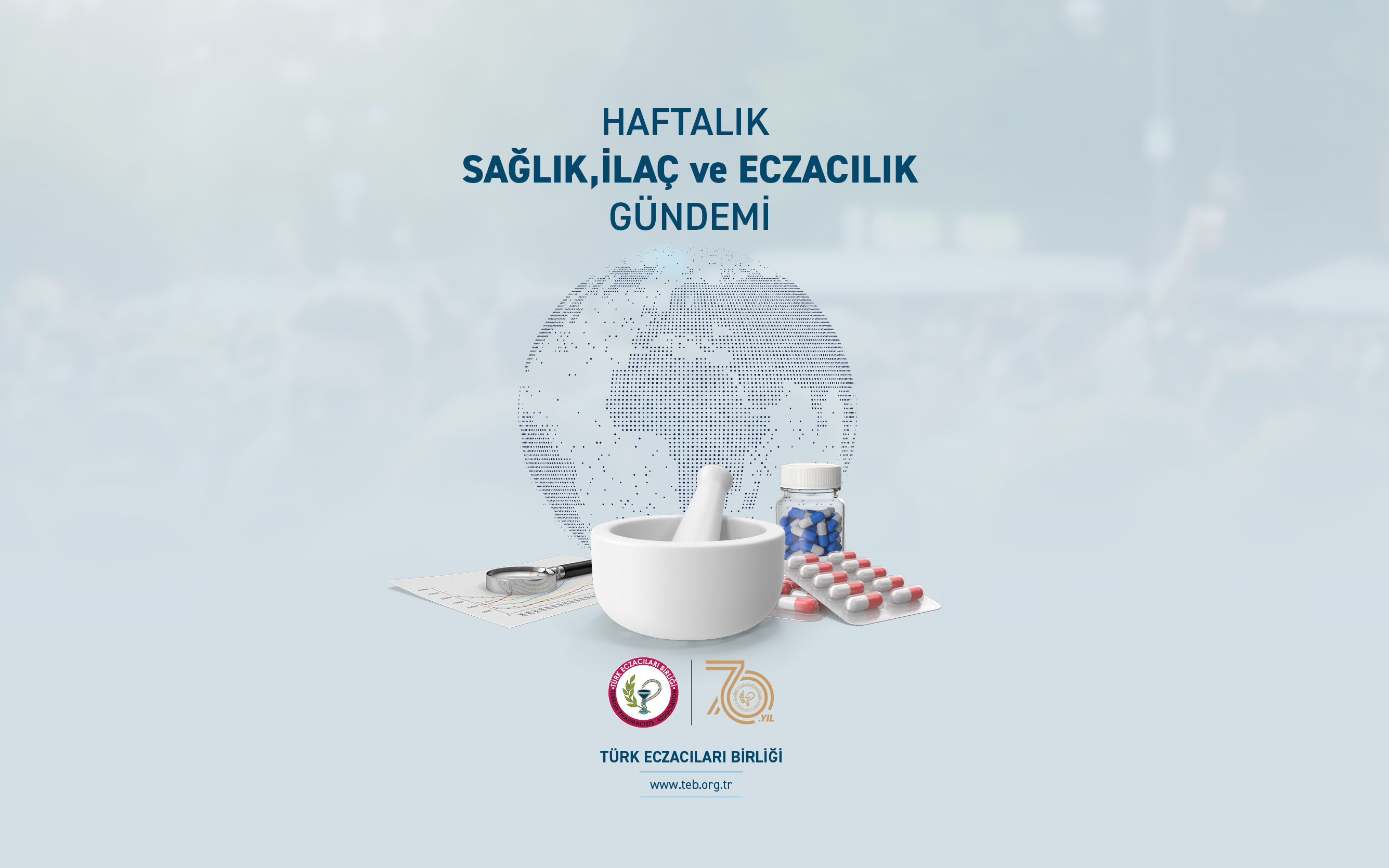 Haftalık Sağlık İlaç ve Eczacılık Gündemi